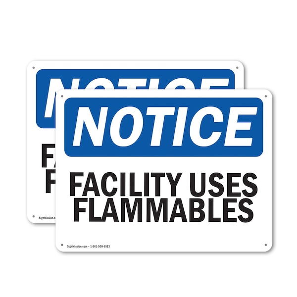 Signmission Facility Uses Flammables OSHA Notice Sign, Plastic, 14in W x 10in L, 2PK OS-2PACK-NS-P-1014-L-12403 - main
